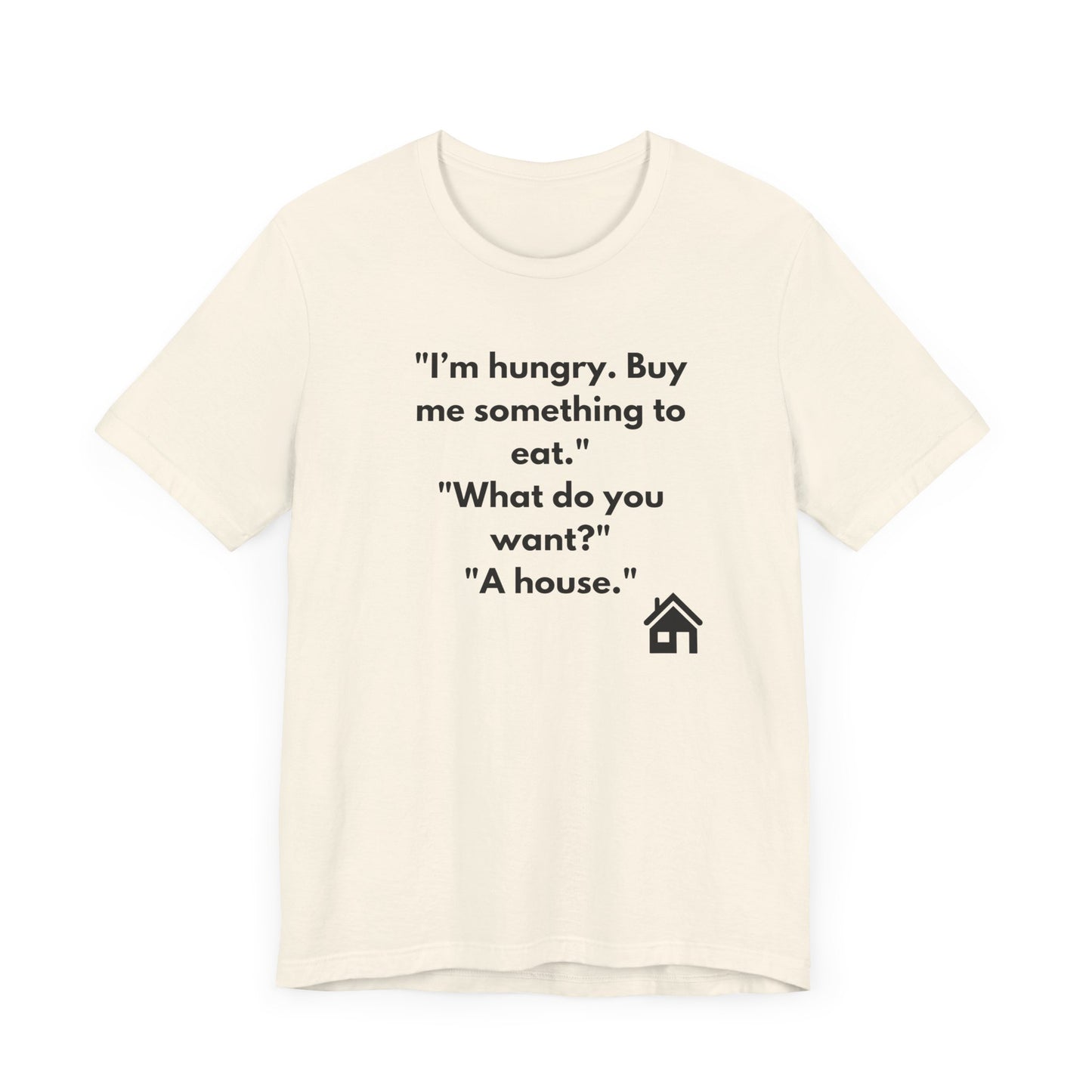 Funny Hungry Quote Unisex Short Sleeve Tee