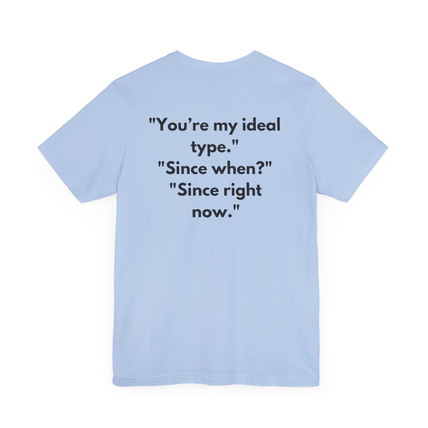 "The Love At First Sight Shirt" Tee
