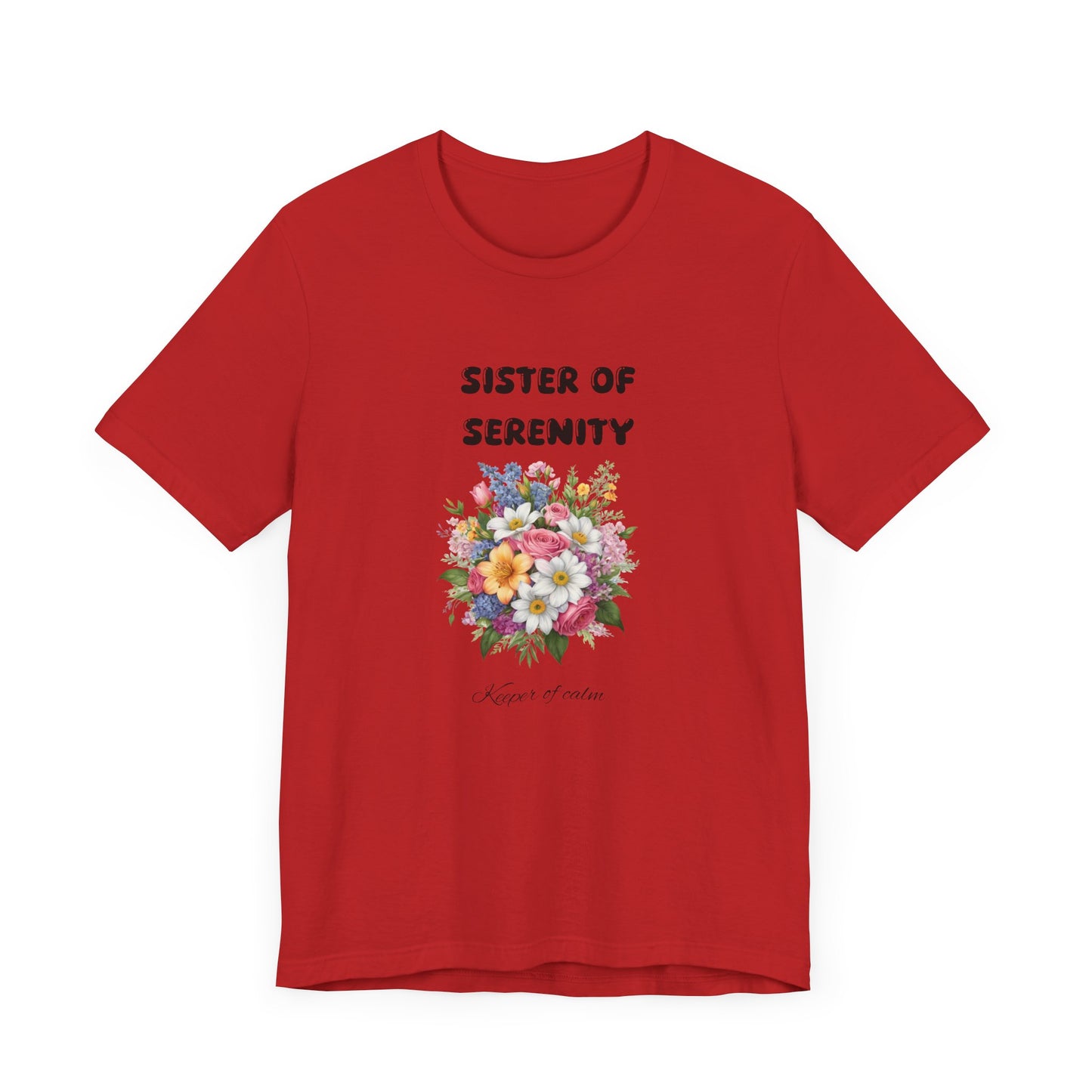 Sister of Serenity Floral Unisex Tee
