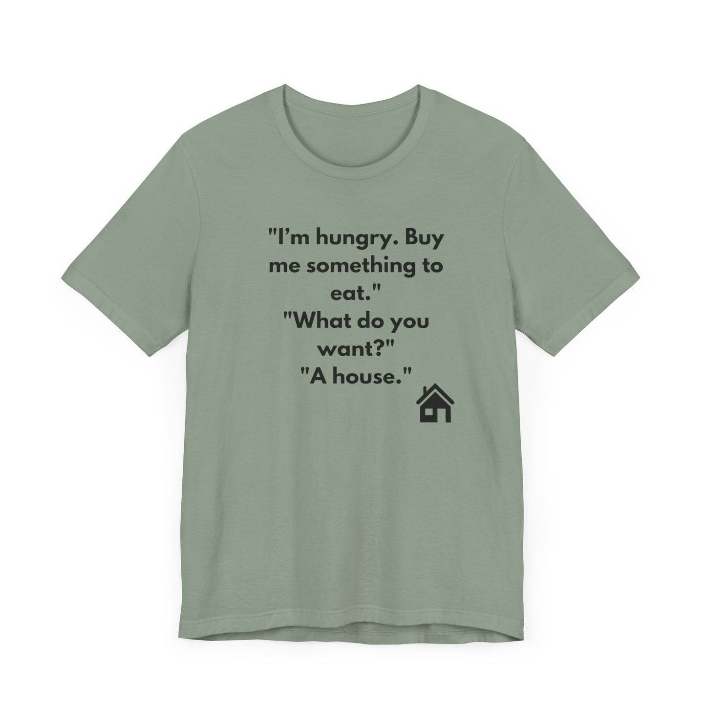 Funny Hungry Quote Unisex Short Sleeve Tee