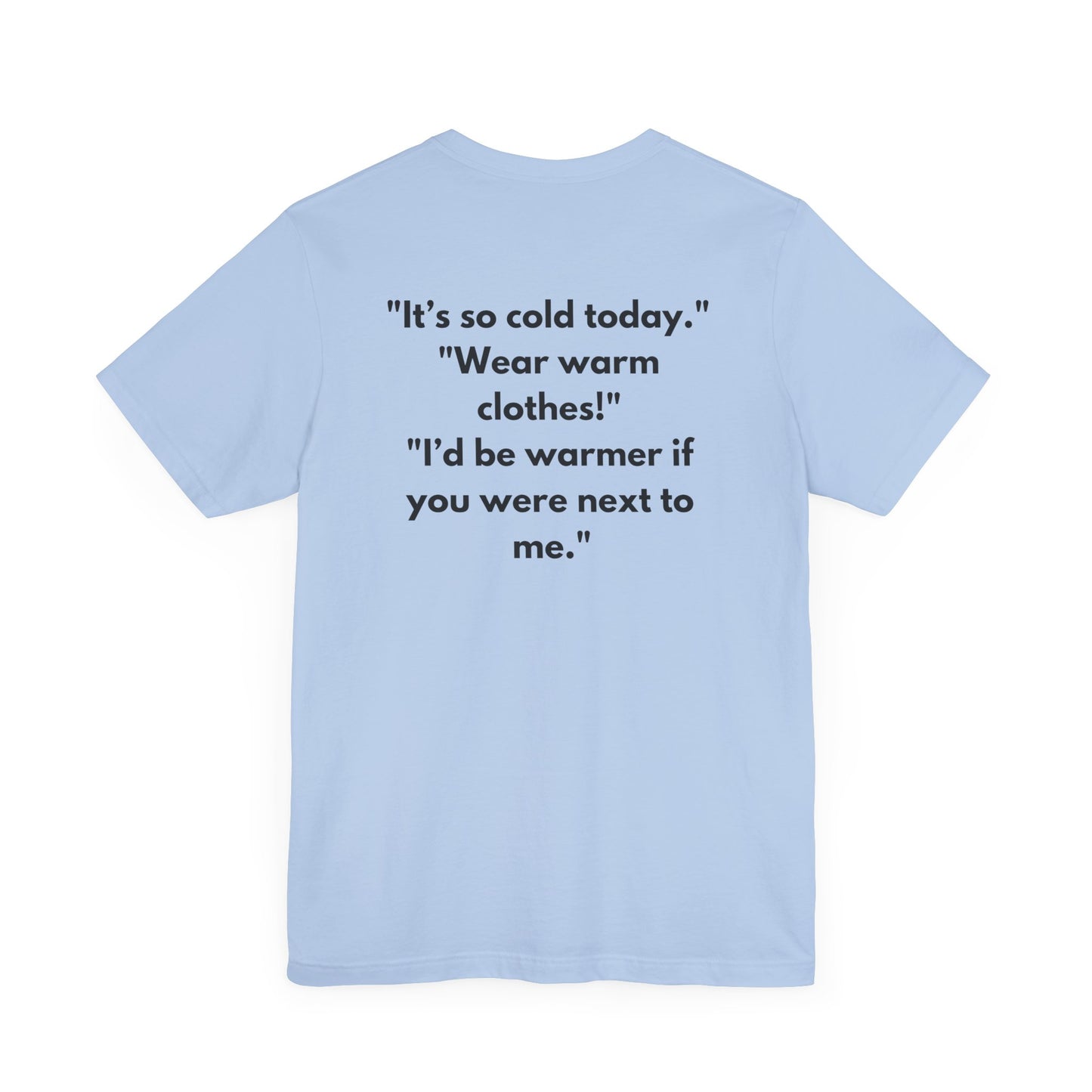 The Warm Hug Tee