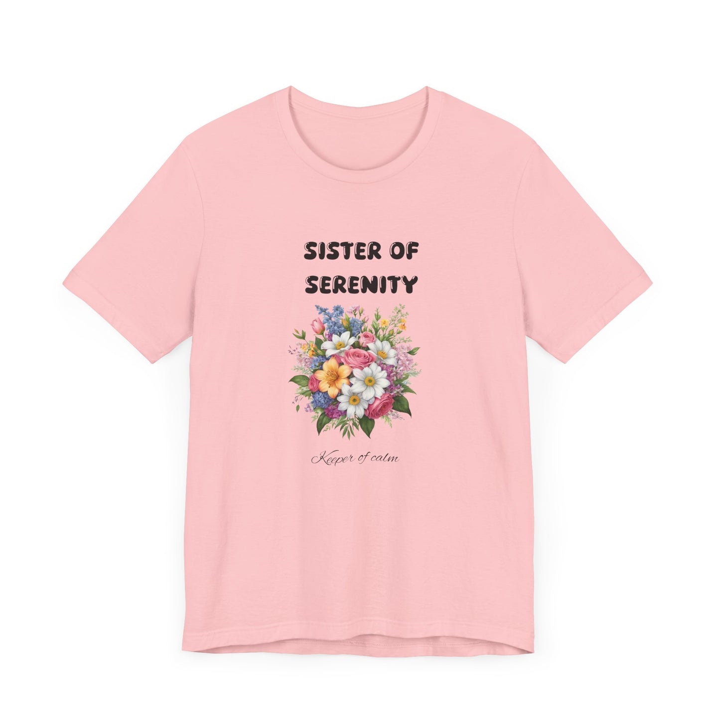 Sister of Serenity Floral Unisex Tee