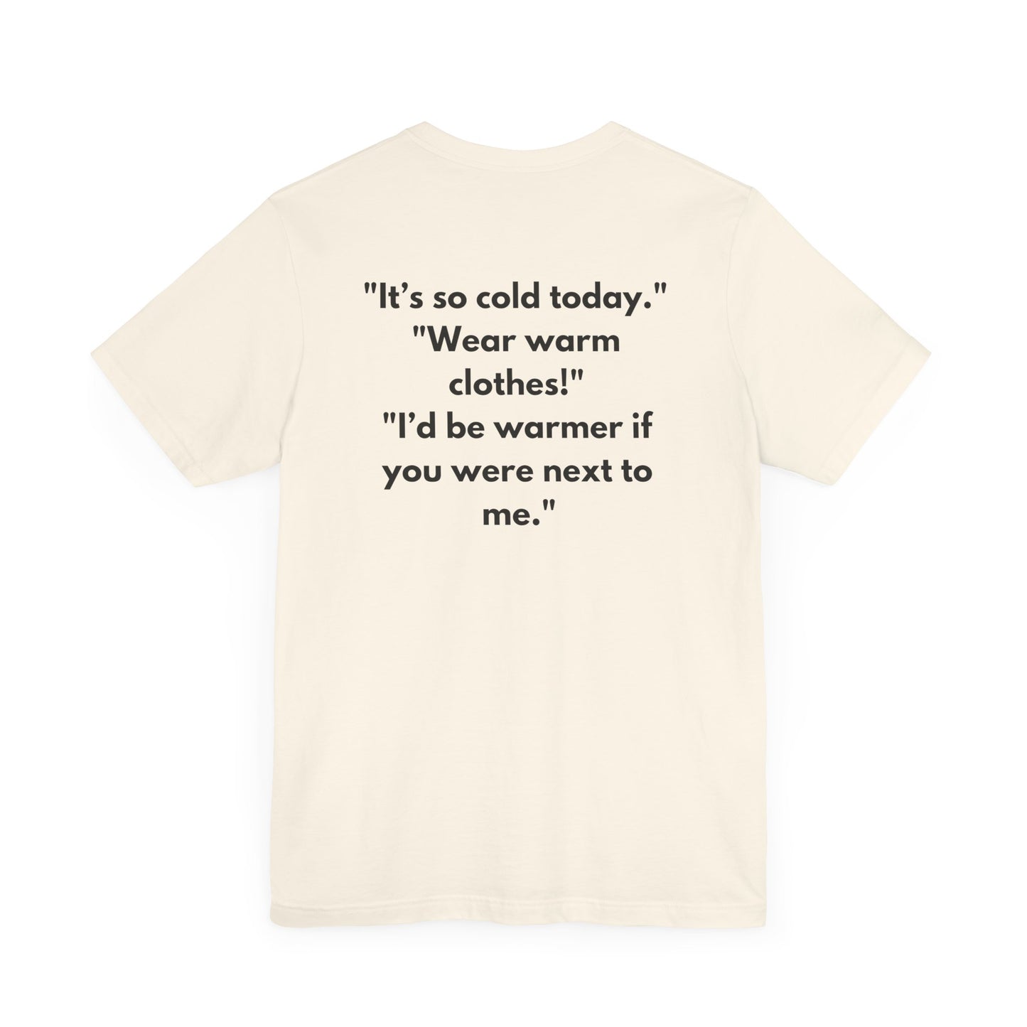 The Warm Hug Tee