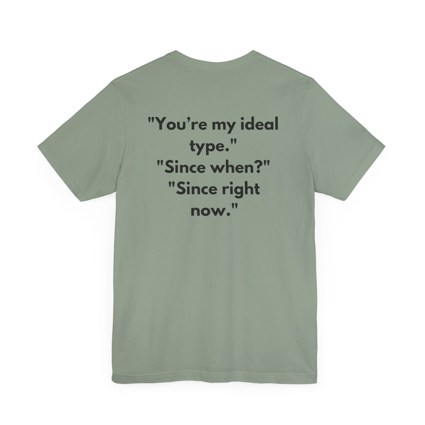 "The Love At First Sight Shirt" Tee