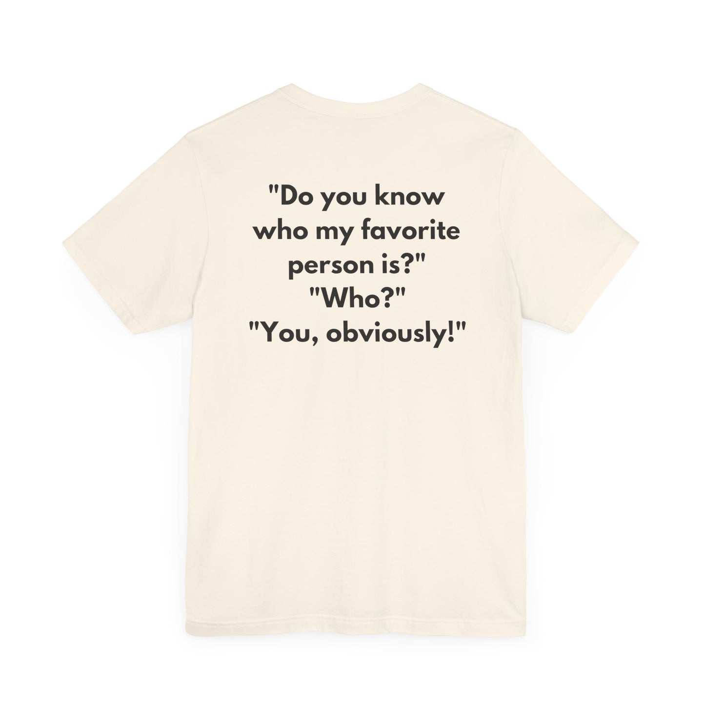 "Obviously You Shirt" Tee