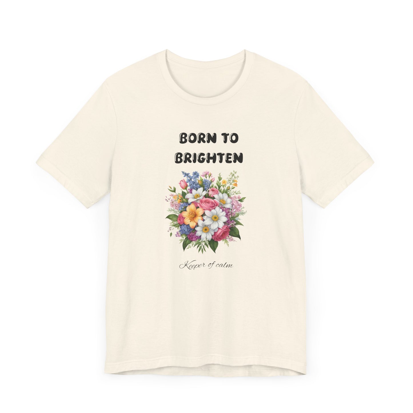 Born to Brighten Floral Unisex Jersey Tee