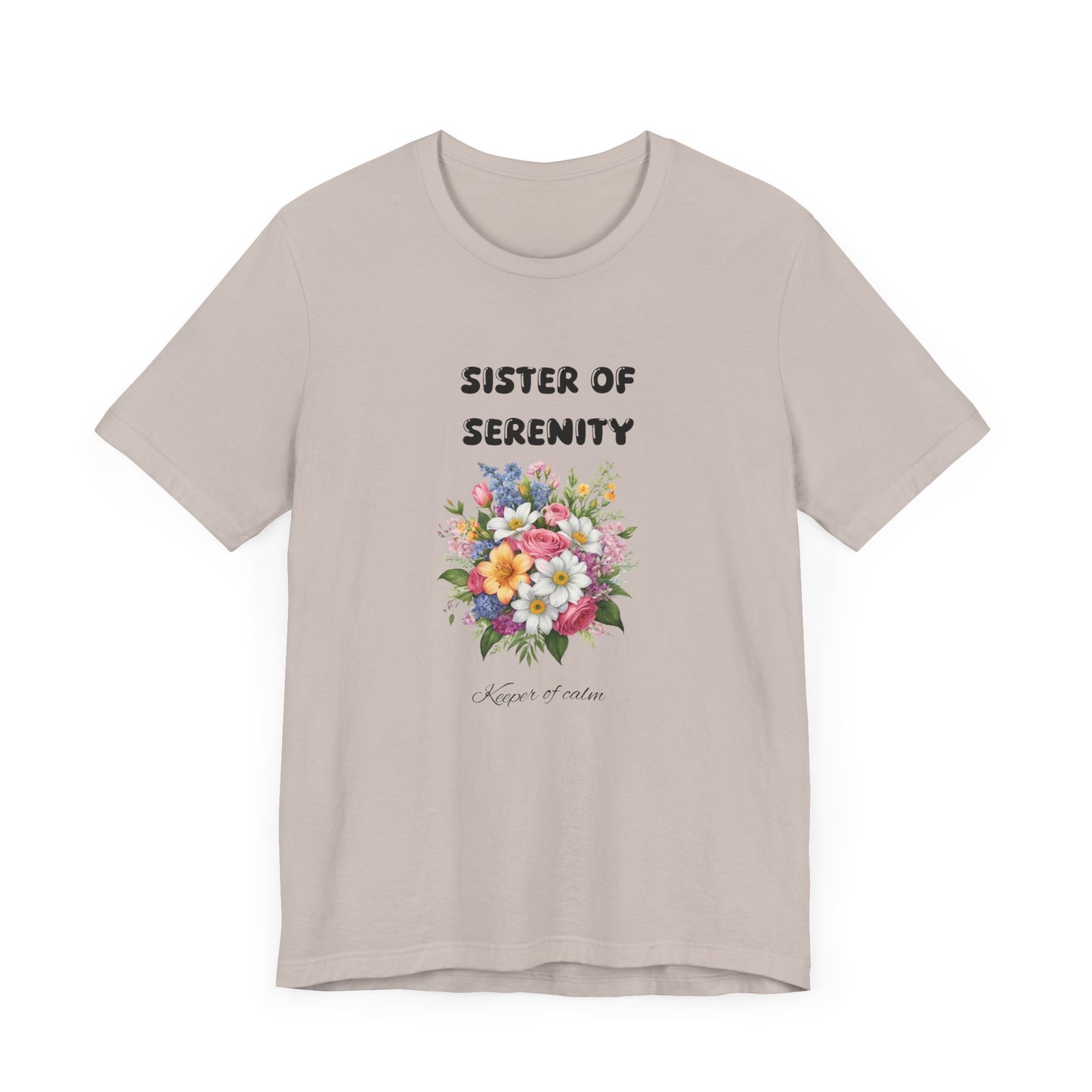 Sister of Serenity Floral Unisex Tee