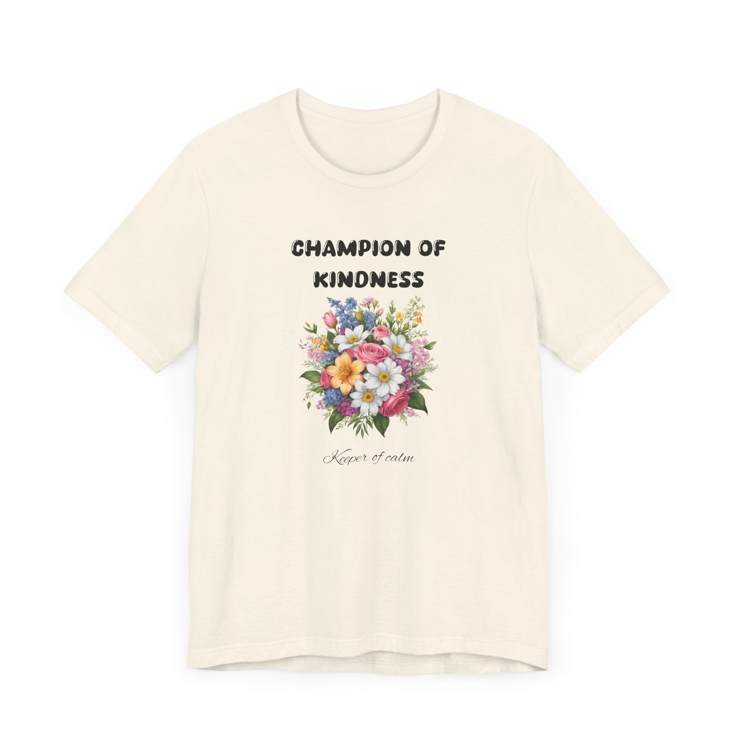 Champion of Kindness Floral Tee