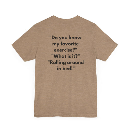 "The Bed Athlete" Tee