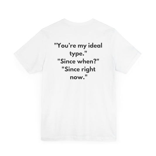 "The Love At First Sight Shirt" Tee