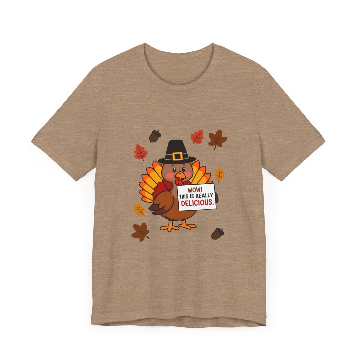 Turkey Graphic T-shirt  - 'Wow! This is Really Delicious'