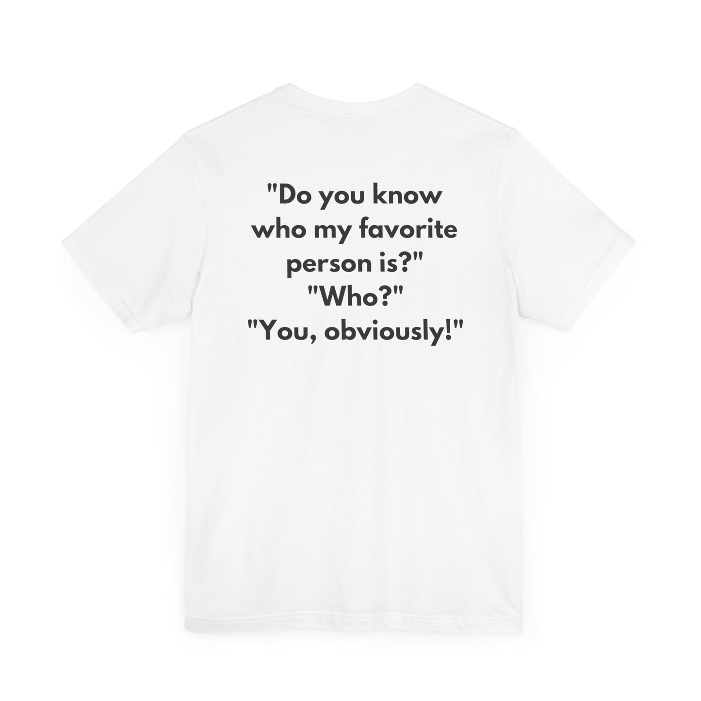 "Obviously You Shirt" Tee
