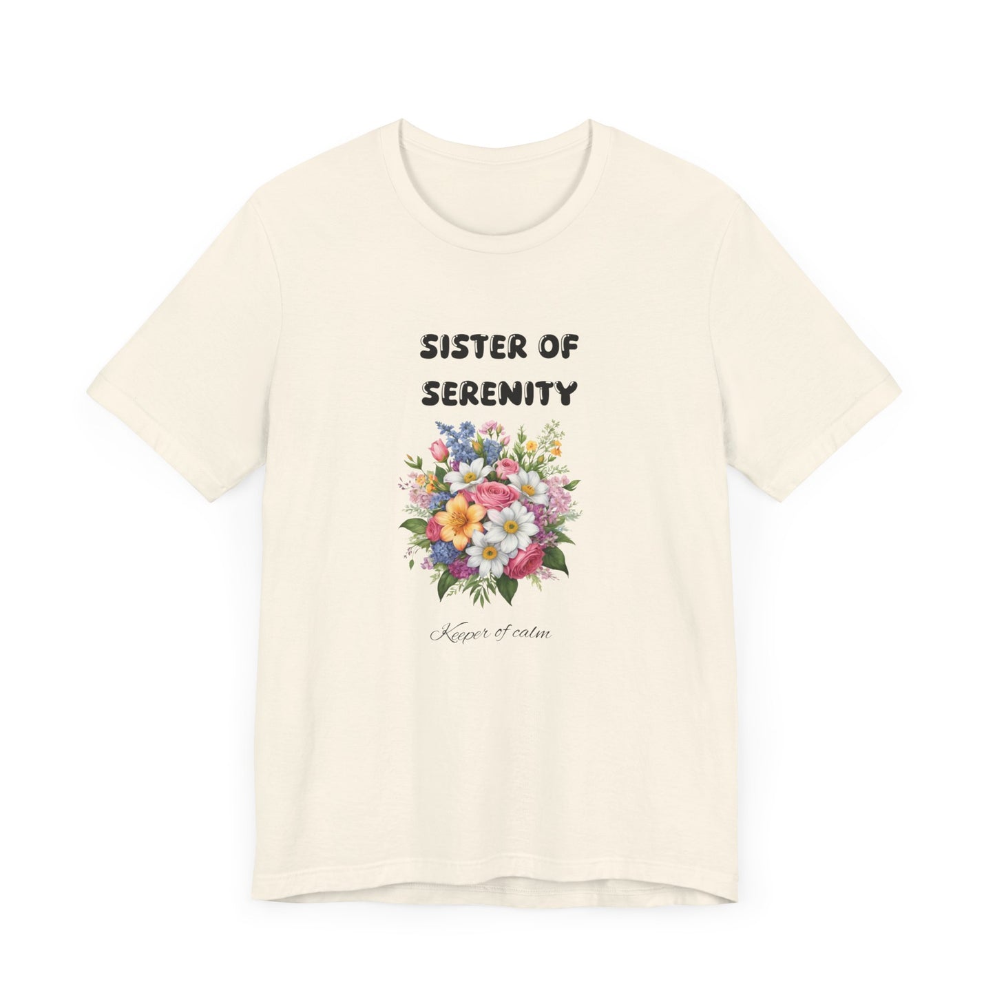Sister of Serenity Floral Unisex Tee